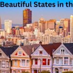 Top 10 Most Beautiful States in the US You Must Visit