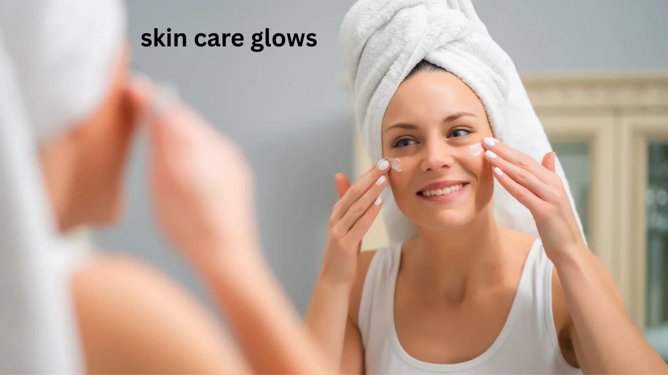 How Skin Care Glows Can Transform Your Daily Beauty Routine