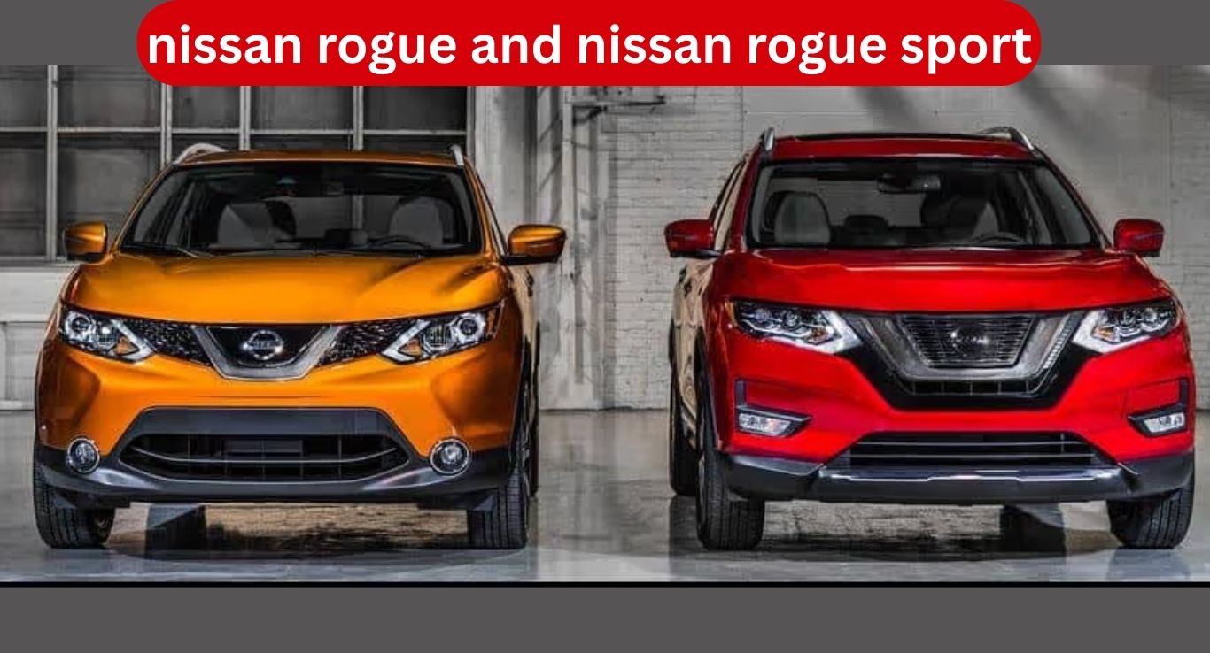 How to Choose Between the Nissan Rogue and Nissan Rogue Sport