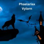 Phaelariax Vylorn: A Journey into Its Origins