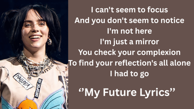 Explore the Aesthetic of Billie Eilish My Future Song Lyric Print​