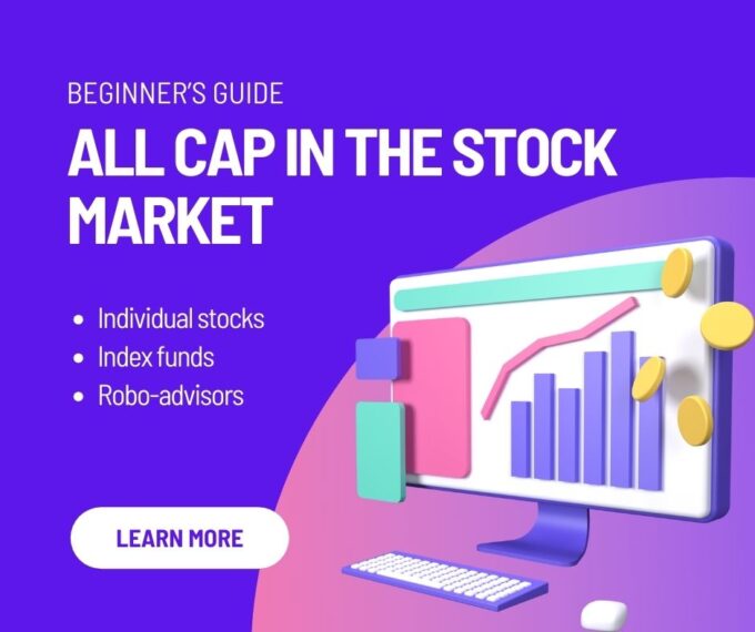 Beginner’s Guide: What Is All Cap in the Stock Market?