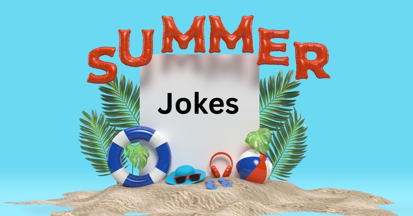 Top 5 Summer Jokes That Will Make You Laugh Out Loud