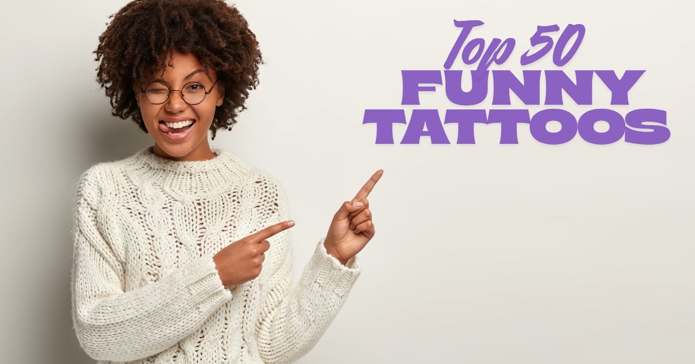 Top 50 Funny Tattoos You’ll Never Regret Getting