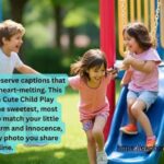 Baby Playing Quotes for Captions, Cards, and Memories