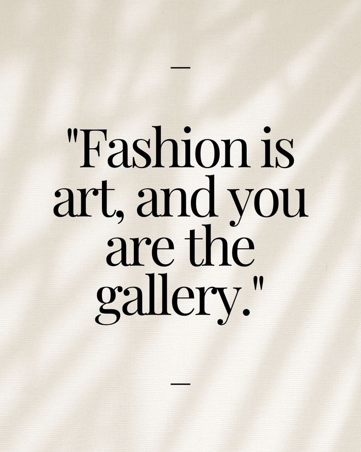 What Are the Most Inspiring Quotation Fashion of All Time?